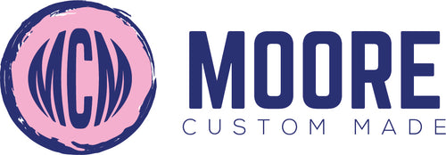 Moore Custom Made 